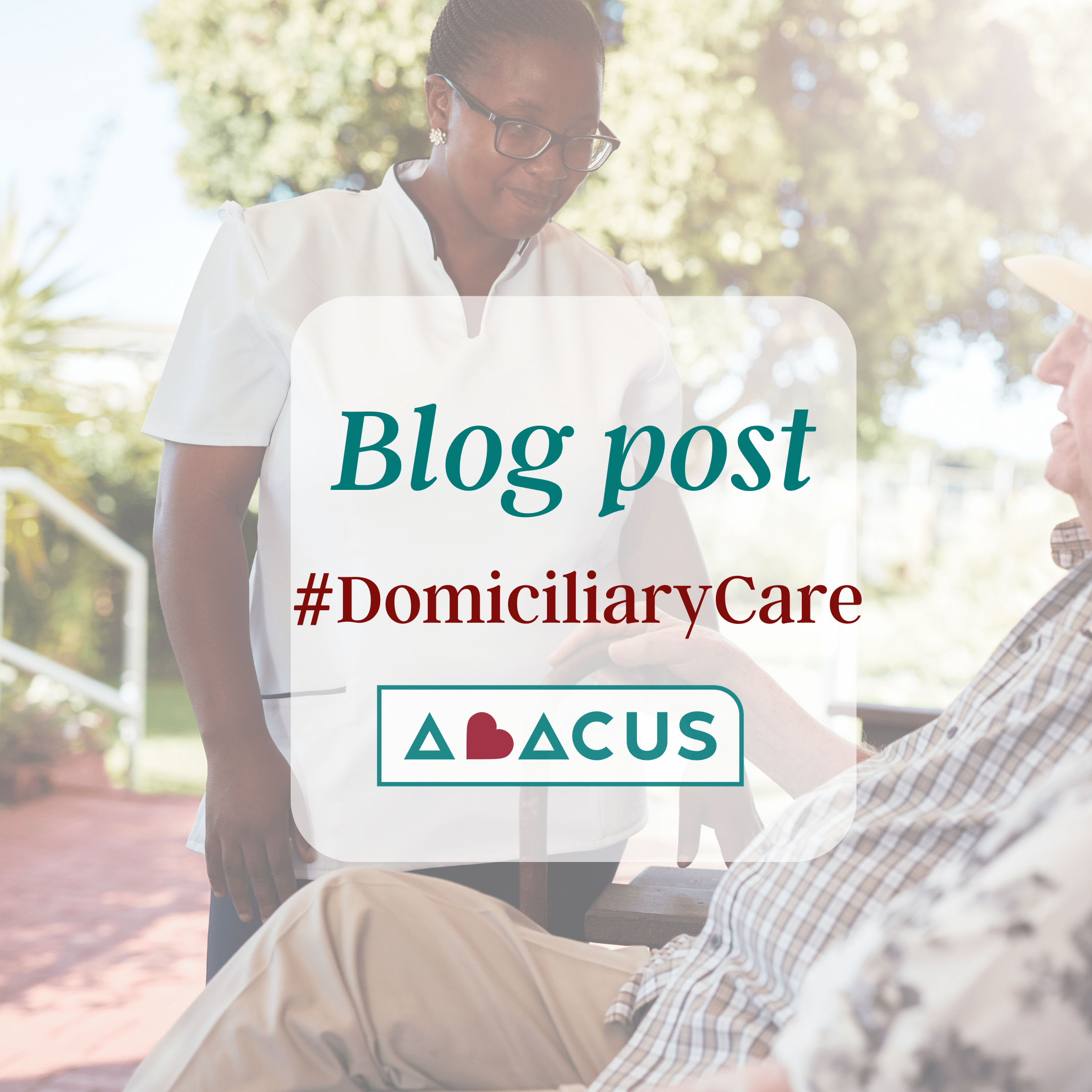 what-are-the-benefits-of-domiciliary-care-abacus-care-support